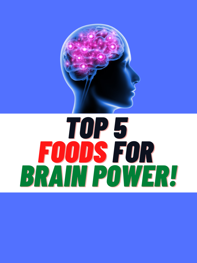 Foods For Brain Power!